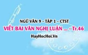 Soạn bài Viết bài văn nghị luận phân tích một tác phẩm văn học trang 46 lớp 9 tập 1 Chân trời sáng tạo